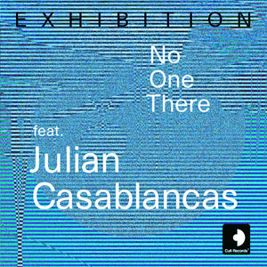 Exhibition 'No One There (feat. Julian Casablancas)' Digital Download [Single]