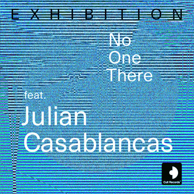 Exhibition 'No One There (feat. Julian Casablancas)' Digital Download [Single]