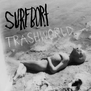 Surfbort 'Trashworld' Digital Download [Single]